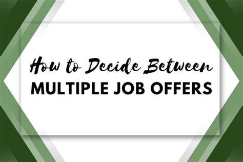 How To Decide Between Multiple Job Offers Bentley Careeredge