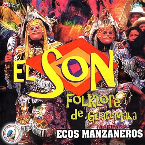 Play El Son Folklore de Guatemala Música de Guatemala para los Latinos