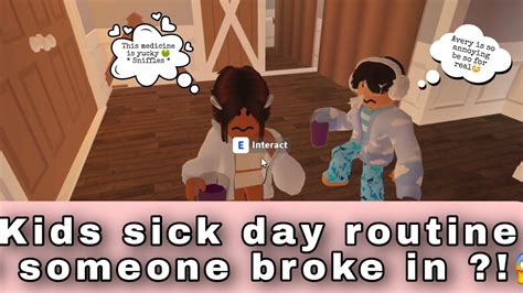 Kids Sick Day Routine And Someone Broke Into Our House😱😱😱 Roblox