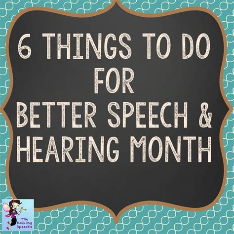 How To Celebrate Better Speech And Hearing Month Thedabblingspeechie