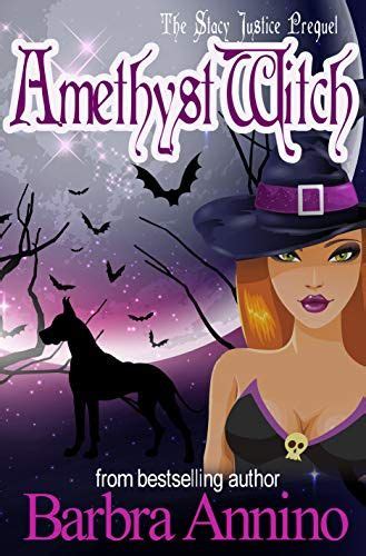 Amethyst Witch The Prequel A Stacy Justice Mystery Book Prequel 0 By