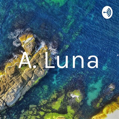 A Luna Podcast On Spotify