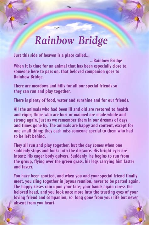 Apr 06, 2016 · 'rainbow bridge' is a lovely prose poem written for anyone who's suffered the loss of a beloved pet. rainbow bridge pet poem printable - Google Search ...