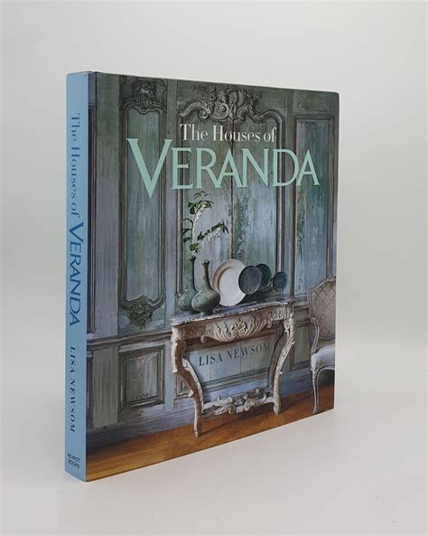 THE HOUSES OF VERANDA The Art of Living Well by NEWSOM Lisa | Rothwell