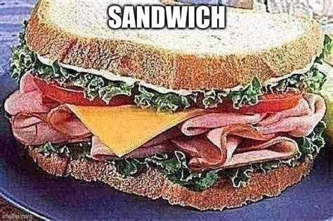 Sandwich Imgflip
