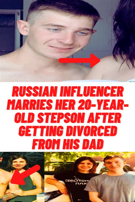 Russian Influencer Marries Her 20 Year Old Stepson After Getting