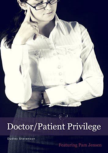 Doctor Patient Privilege Pam Jensen Book 3 Ebook Stevenson Dudley Uk Kindle Store
