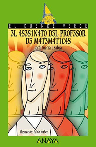 El Asesinato Del Profesor De Matemáticas Literatura Infantil El Duende Verde Nº 123 Spanish