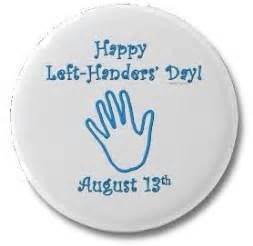 Happy left handers day 2021. Happy Left Handers Day August 13th