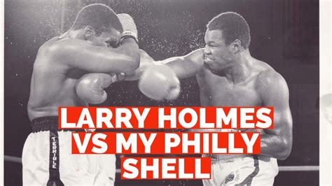 Larry Holmes Vs My Philly Shell Terrible Tim Witherspoon YouTube
