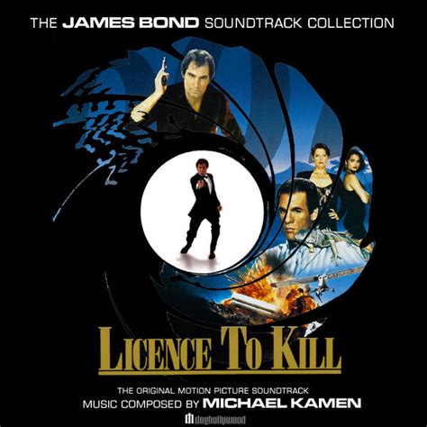 Licence To Kill Original Motion Picture Soundtrack By Doghollywood On