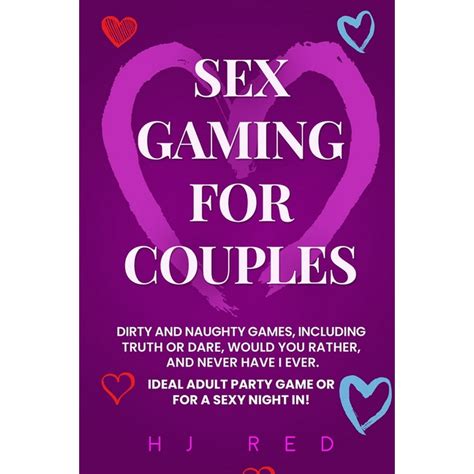 Sex Gaming For Couples Dirty And Naughty Games Including Truth Or