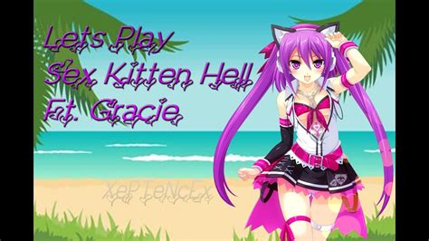 Lets Play Sex Kitten Hell Ft Gracie Hentai Erotic Sex