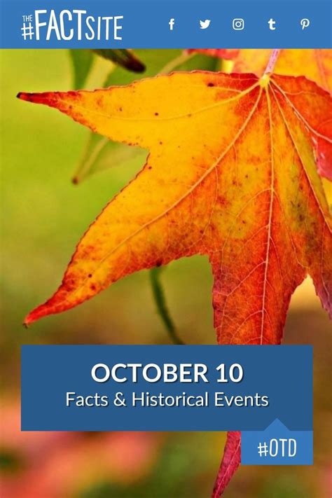 October 10 Facts And Historical Events On This Day The Fact Site