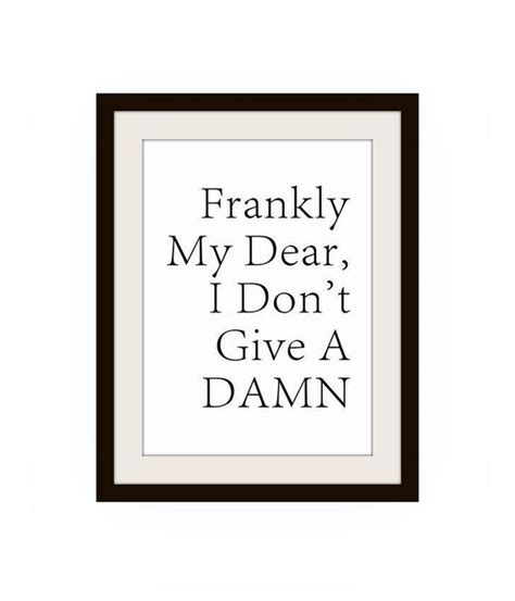 Items Similar To Frankly My Dear I Don T Give A Damn Printable Movie Wall Art Gone With The
