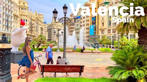 Valencia One Of The Most Beautiful Cities In Spain Walking Tour