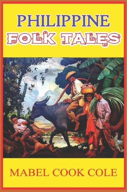 Philippine Folk Tales Illustrated Completed With Original Classic