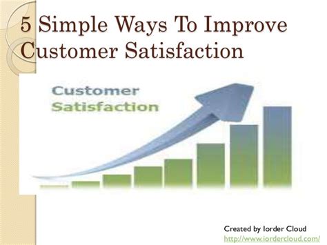 5 Simple Ways To Improve Customer Satisfaction