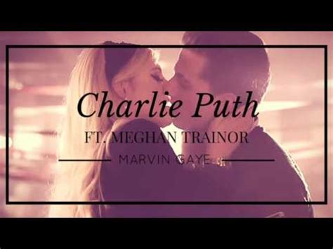 Meghan trainor marvin gaye (acapella). Marvin Gaye - Charlie Puth ft. Meghan Trainor - YouTube