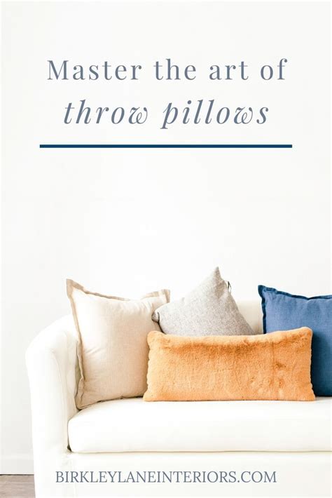 40 Fabulous Throw Pillow Combos Youll Love Birkley Lane Interiors In
