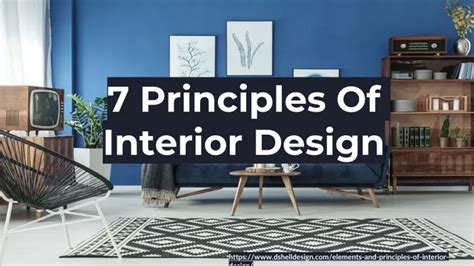 Ppt 7 Principles Of Interior Design Dshell Powerpoint Presentation