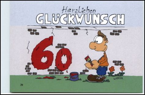 Mit deinen nunmehr 60 jahren bist du schon ein sehr süffiger und natürlich überaus wertvoller jahrgang. Glückwunsch 60. GEBURTSTAG Karikatur Karrich Postkarte NEU ...