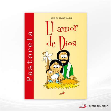 El Amor De Dios Pastorela Alba Librería San Pablo