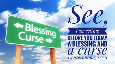 “see I Am Setting Before You Today A Blessing And A Curse— Deuteronomy
