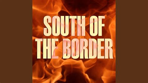 South Of The Border Instrumental Youtube