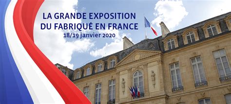 La Grande Exposition Du Fabriqué En France 2020 Made In France News