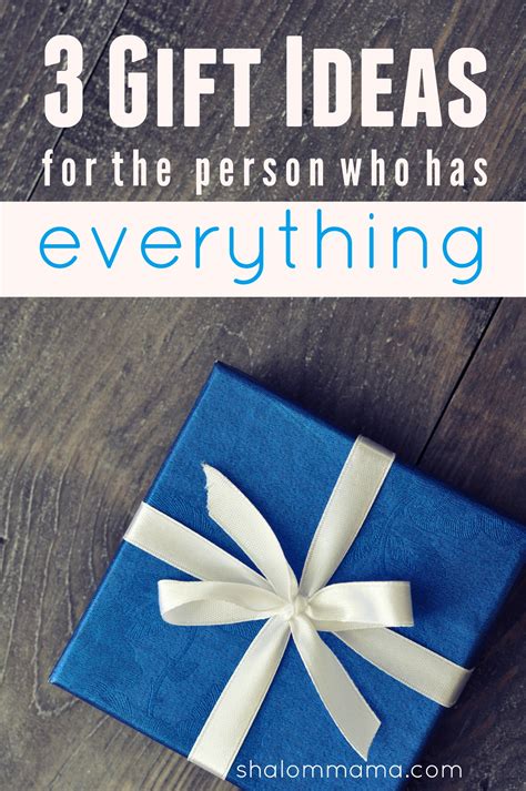 Check spelling or type a new query. 3 Gift Ideas for the Person Who has Everything