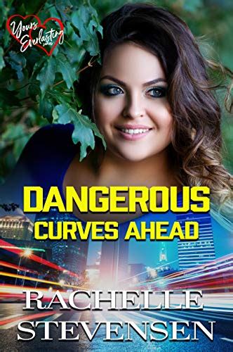 dangerous curves ahead ebook stevensen rachelle kindle store