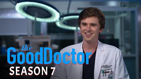 The Good Doctor Season 7 Everything You Need To Know About The
