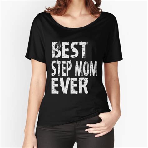 Best Step Mom Ever Stepmom T Shirt Cute Funny T For Stepmother Stepmom Favorite T Shirt By