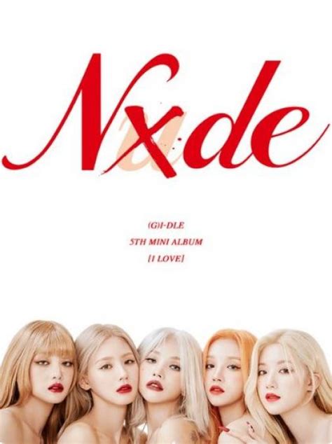 Gi Dle Members Dazzle In The Poster For Upcoming Release ‘nxde