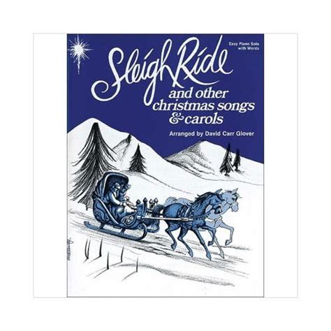 Sleigh Ride And Other Christmas Songs And Carols