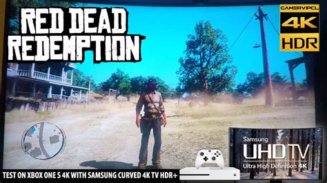 Red Dead Redemption 4k Gameplay Hdr Xbox One S On Samsung Curved Tv