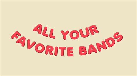 All Your Favorite Bands Youtube