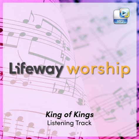 King Of Kings Downloadable Listening Track Lifeway