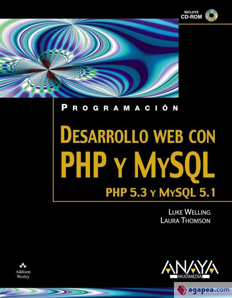 Desarrollo Web Con Php Y Mysql Luke Welling Laura Thomson 9788441525535