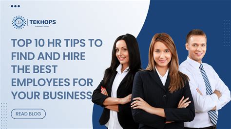 Top 10 Hr Tips To Find And Hire The Best Employees For Your Business