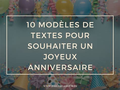 Joyeux anniversaire textes 10 modèles à envoyer Parler d Amour