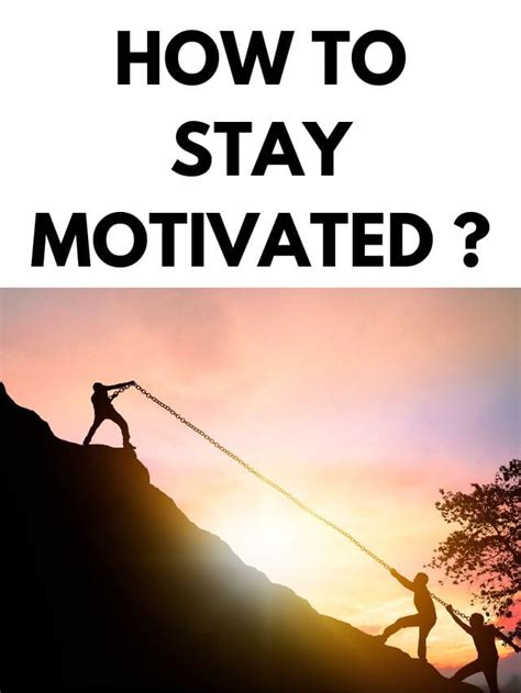 How To Stay Motivated Healthier Steps