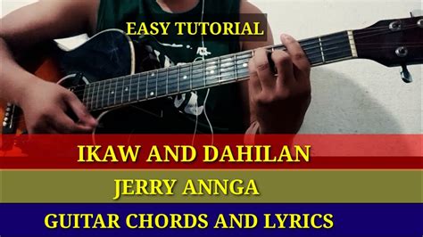 Ikaw Ang Dahilan Jerry Angga Guitar Chords And Lyrics Guitar