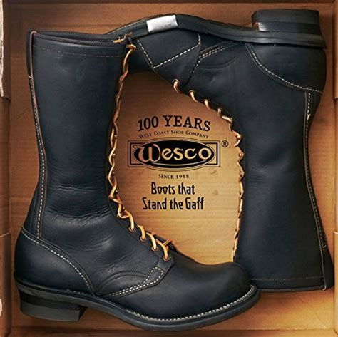 West Coast Shoe Company Wesco Boots That Stand The Gaff 1918 2018 By