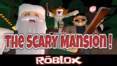 Roblox The Horror Mansion