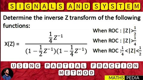 Inverse Z Transform Inverse Z Transform Using Partial Fraction