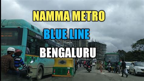 blue line latest update silkboard sarjapur namma metro bengaluru 🔥🔥 youtube