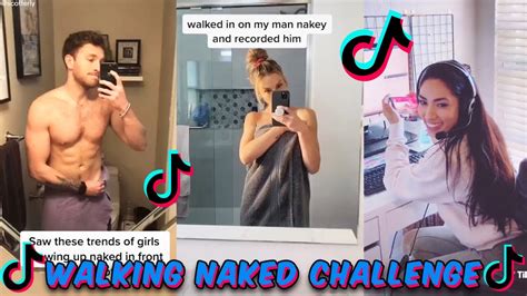 Walking Naked Challenge Best Tiktok Compilation Youtube