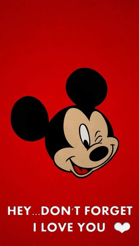 Mickey Mouse Heydont Forget I Love You Cartoon Mickey Via